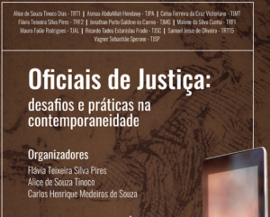 Leia mais sobre o artigo Oficiais de Justiça: desafios e práticas na contemporaneidade